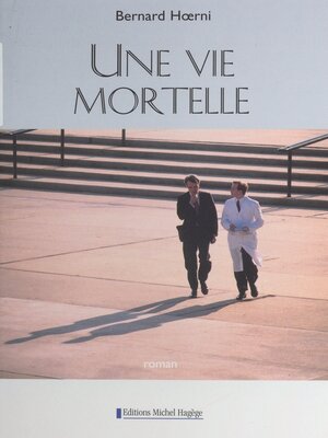 cover image of Une vie mortelle
